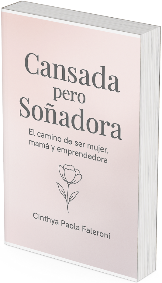 "Cansada pero Soñadora"